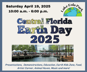 The 18th annual Central Florida Earth Day will happen on Saturday, April 19, 2025 from 10:00 a.m. to 6:00 p.m. at Lake Eola Park